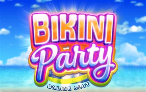 Bikini Party Online Slot Machine Review 2024 .
